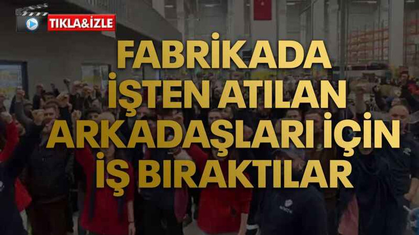 Fabrikada işten atılan arkadaşları için iş bıraktılar